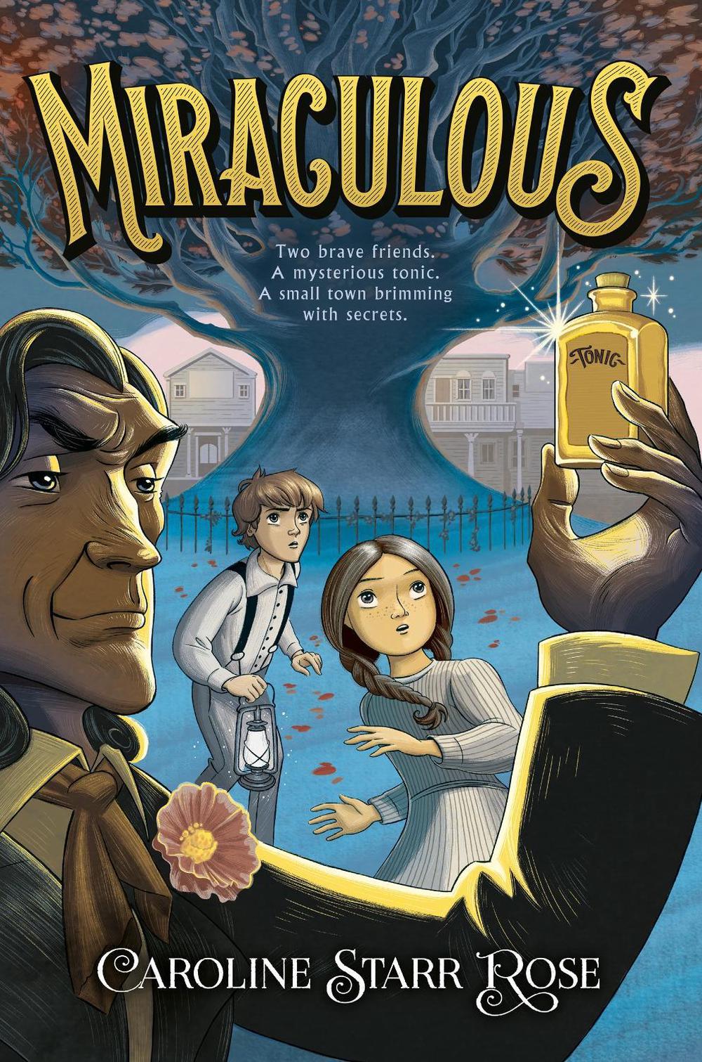 Miraculous by Caroline Starr Rose - ISBN: 9781984813152