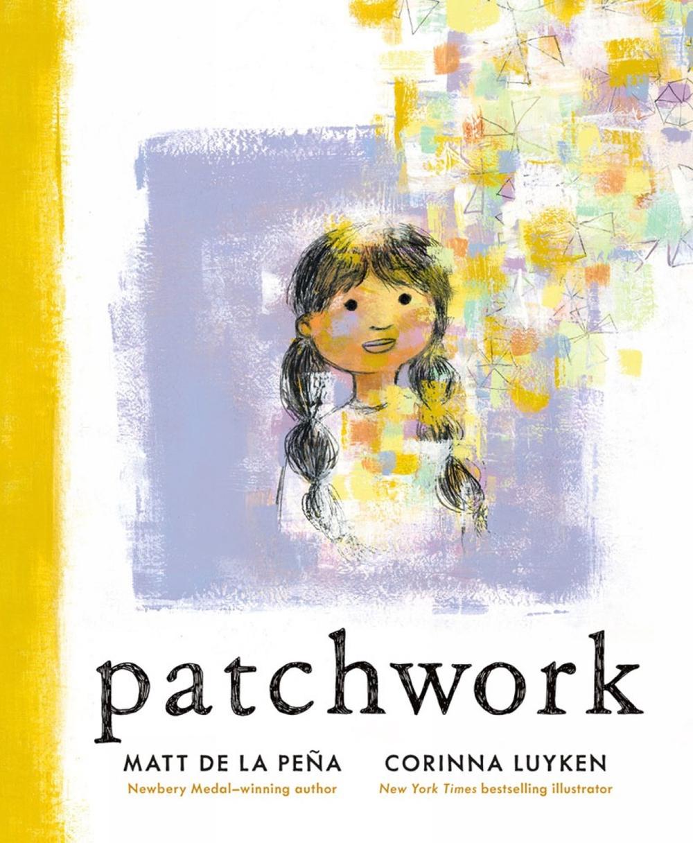 Patchwork by Matt de la Pena - ISBN: 9781984813961