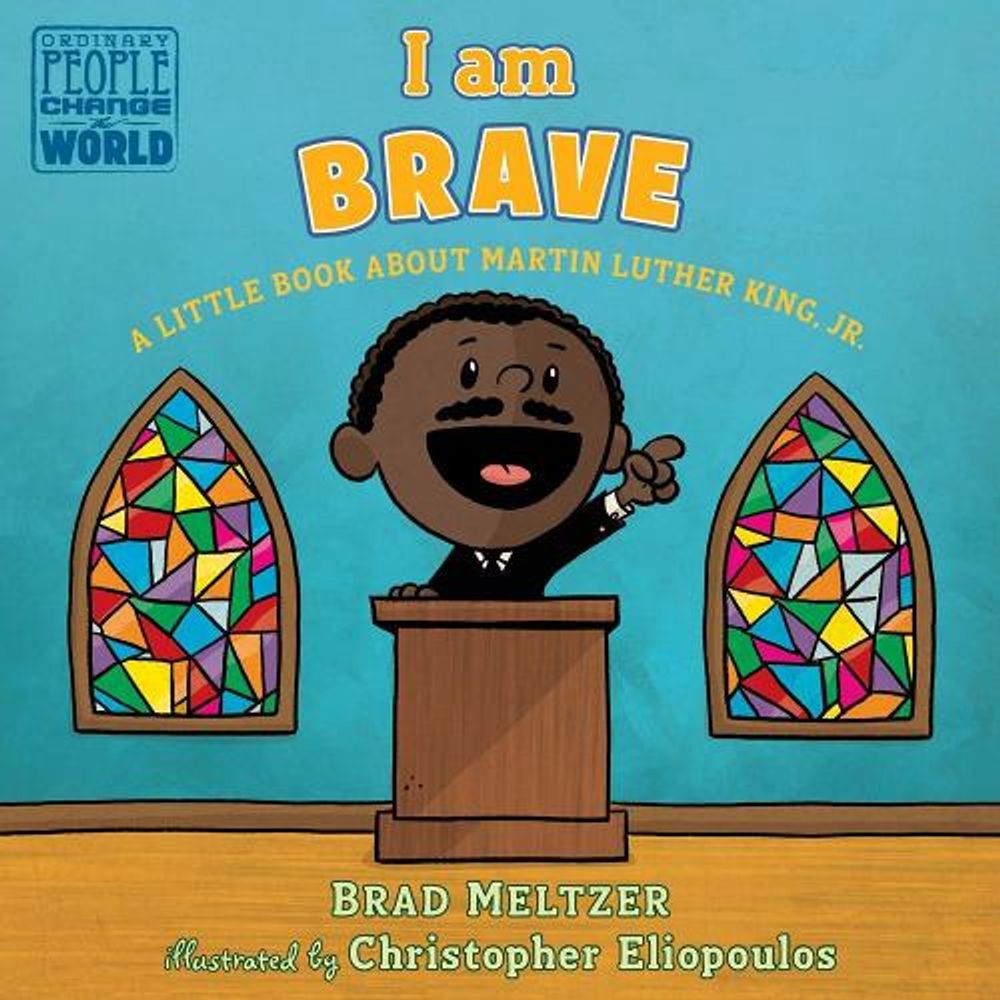 I am Brave by Brad Meltzer - ISBN: 9781984814241