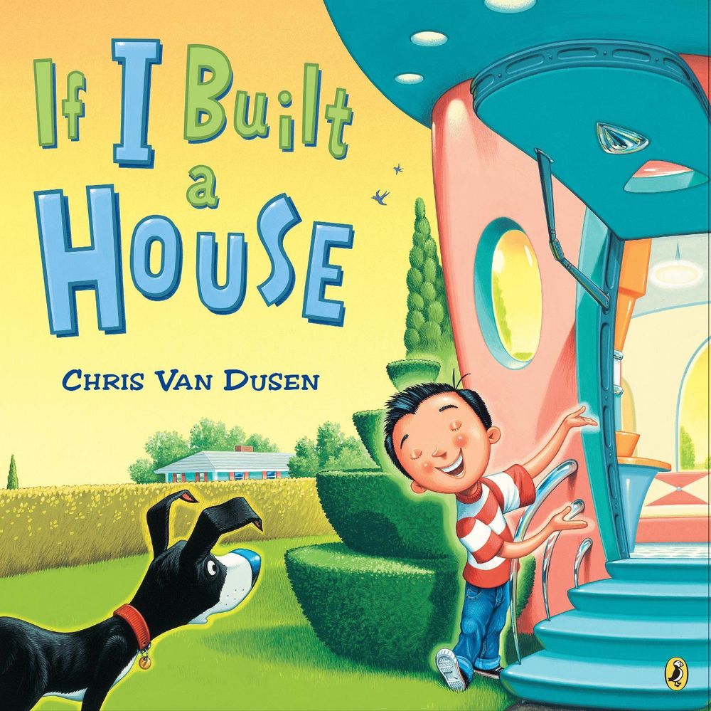 If I Built a House by Chris Van Dusen - ISBN: 9781984814845