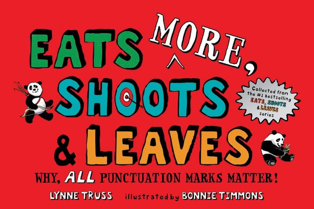 Eats MORE, Shoots & Leaves by Lynne Truss - ISBN: 9781984815743