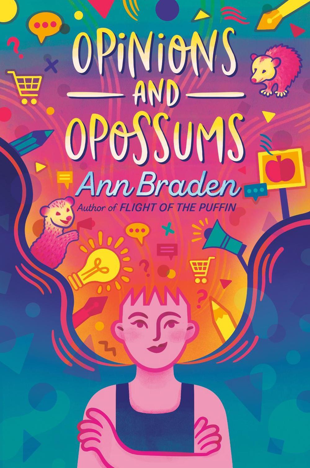 Opinions and Opossums by Ann Braden - ISBN: 9781984816092