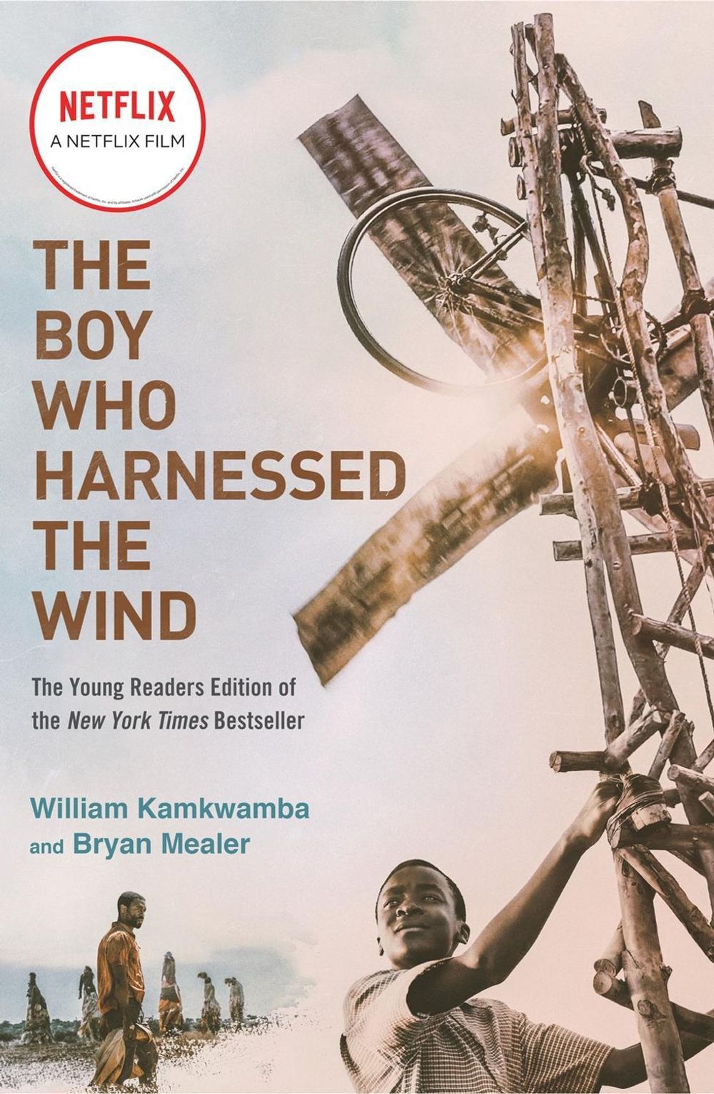 The Boy Who Harnessed the Wind (Movie Tie-in Edition) by Bryan Mealer - ISBN: 9781984816122