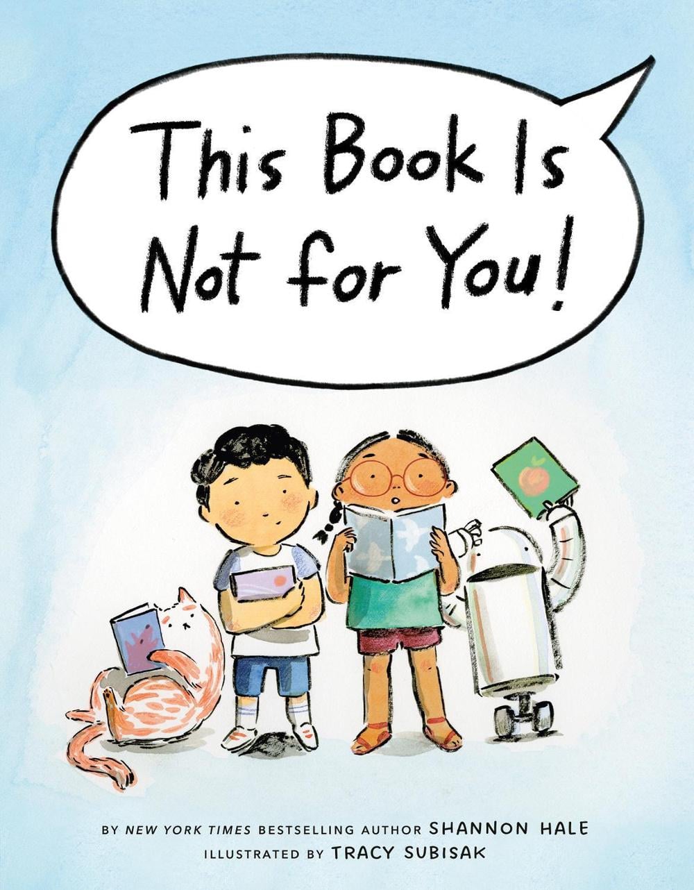 This Book Is Not for You! by Shannon Hale - ISBN: 9781984816856