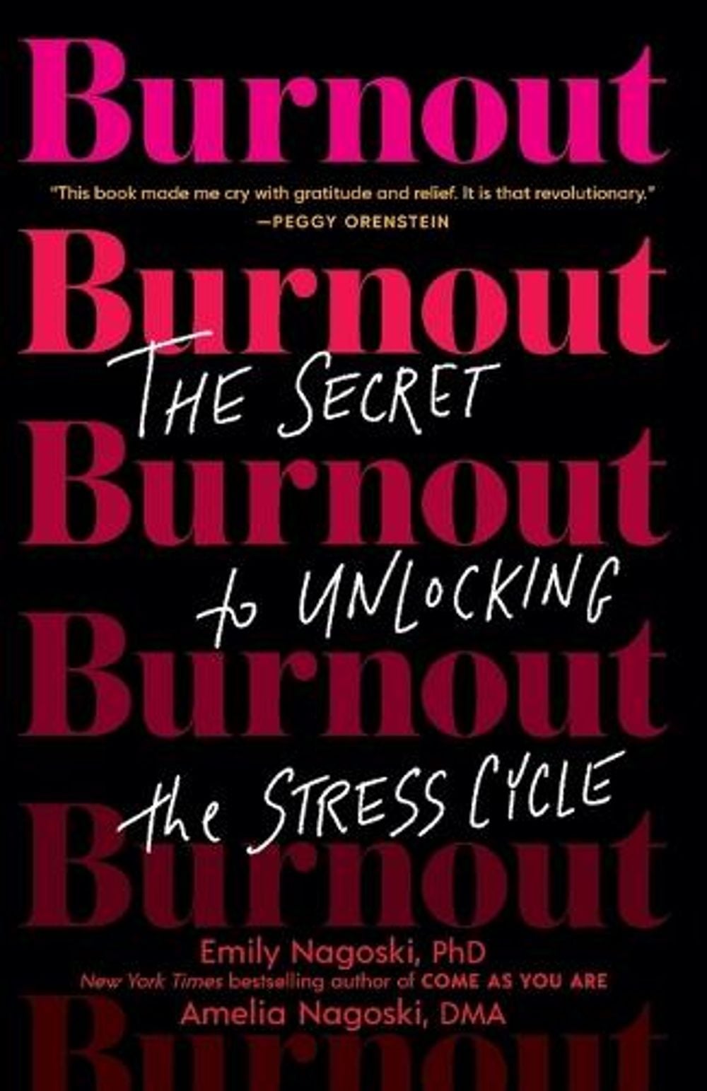 Burnout by Emily Nagoski - ISBN: 9781984818324