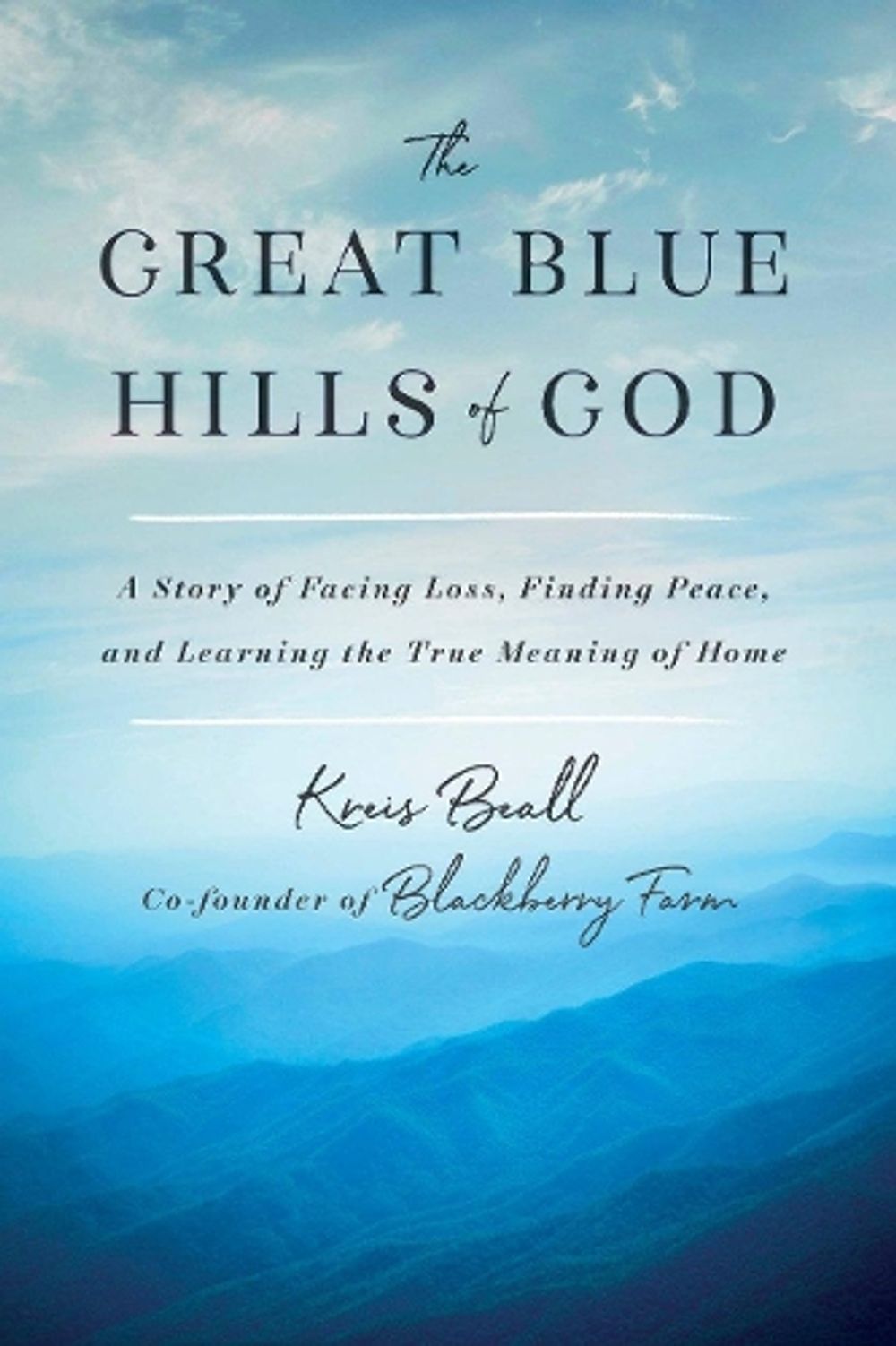 The Great Blue Hills of God by Kreis Beall - ISBN: 9781984822246