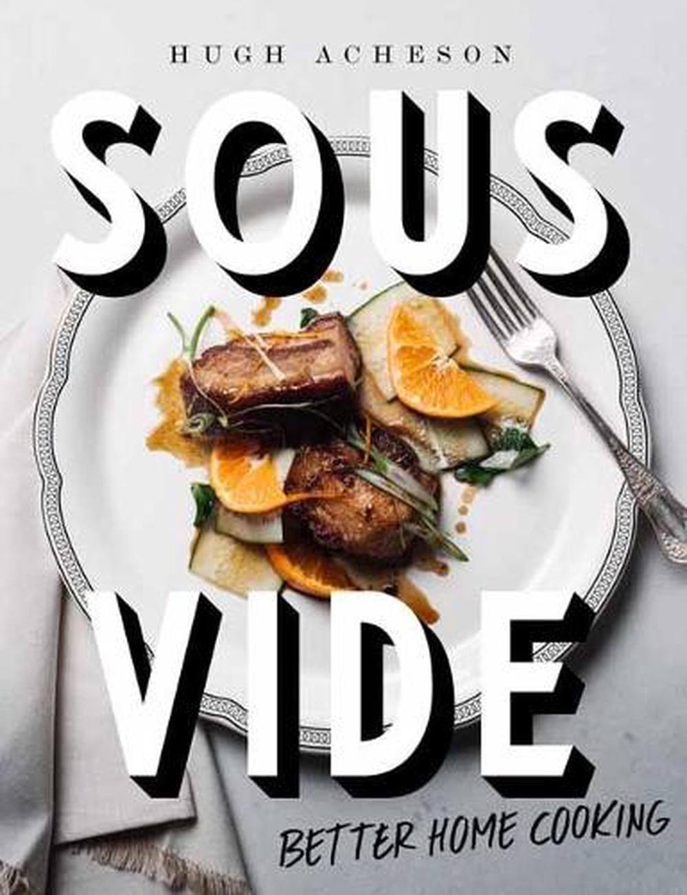 Sous Vide by Hugh Acheson - ISBN: 9781984822284