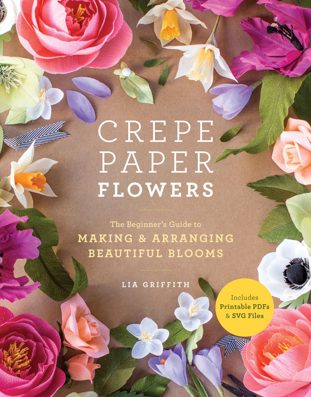 Crepe Paper Flowers by Lia Griffith - ISBN: 9781984822376