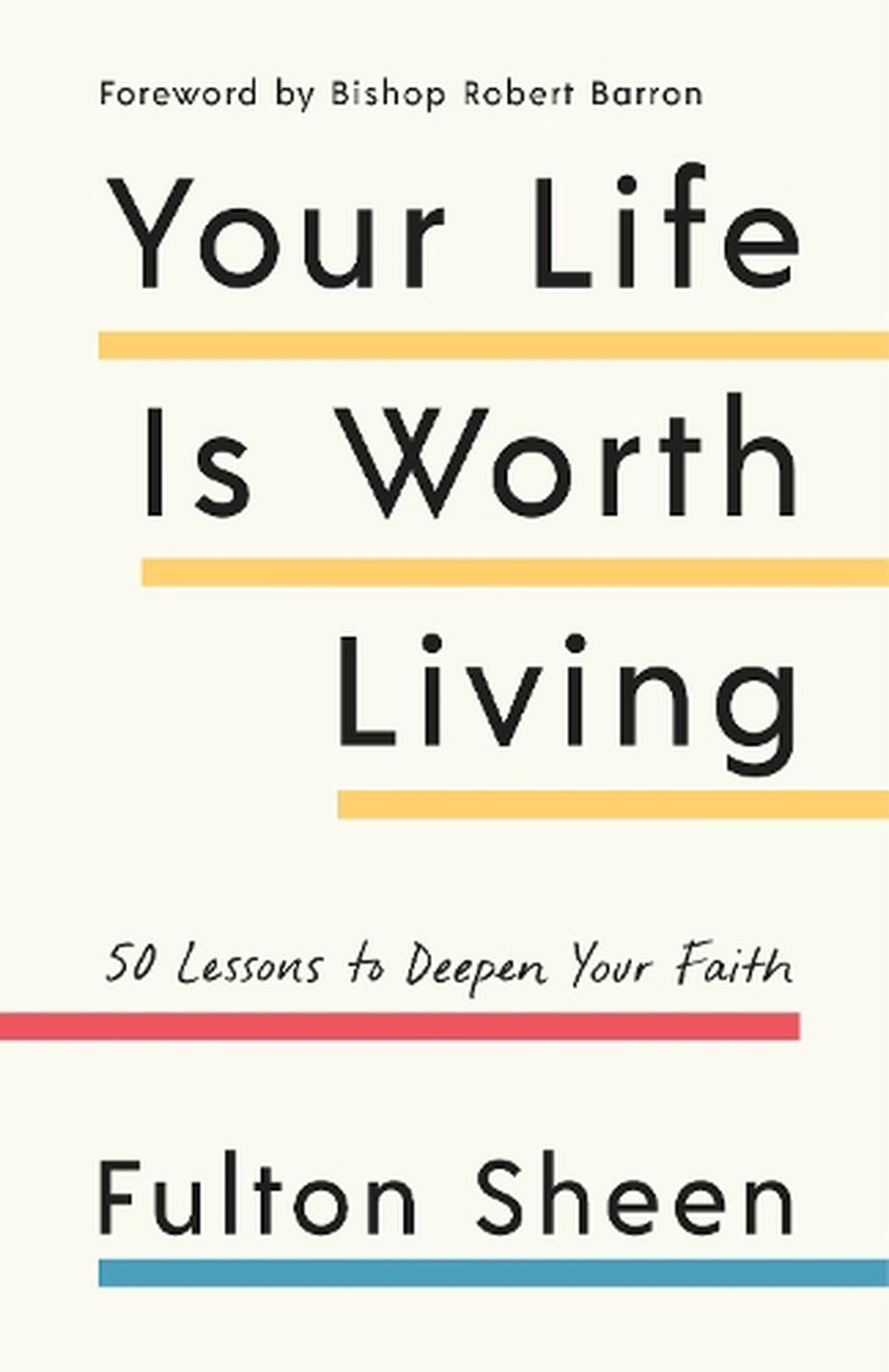 your-life-is-worth-living-by-fulton-sheen-paperback-9781984823281