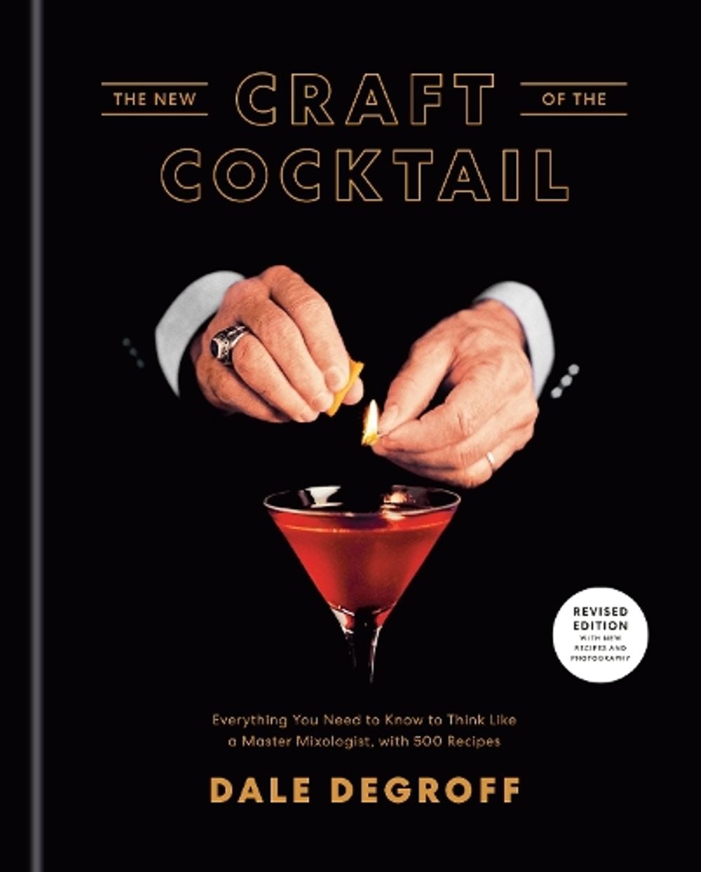 New Craft of the Cocktail by Dale DeGroff - ISBN: 9781984823571