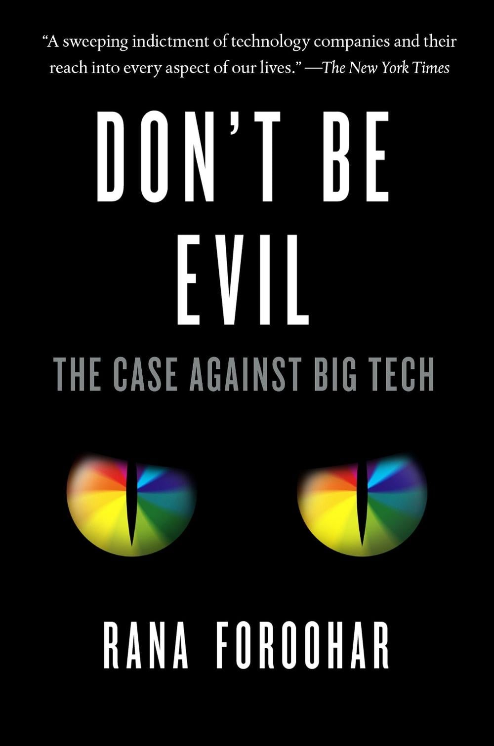 Don't Be Evil by Rana Foroohar - ISBN: 9781984824004