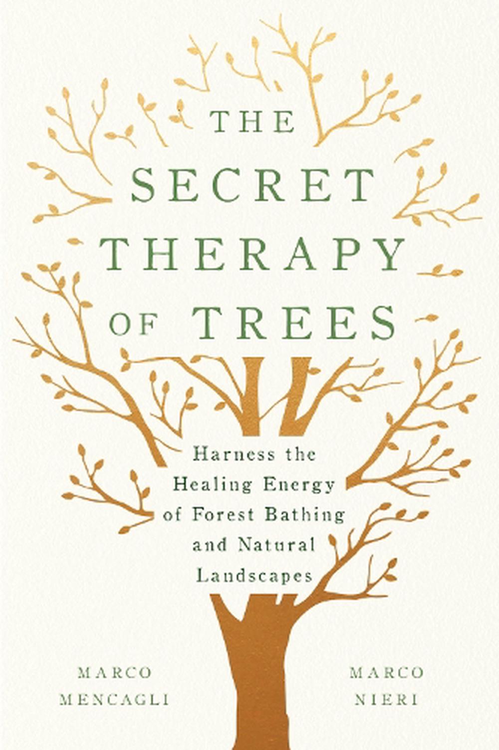 The Secret Therapy of Trees, 9781984824141