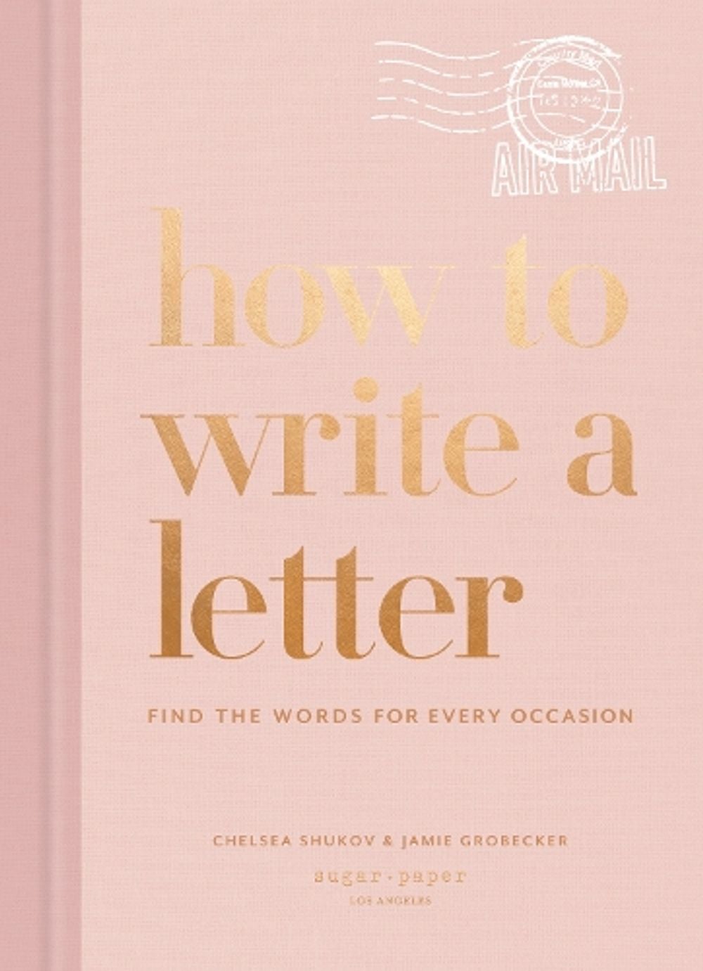 How to Write a Letter by Chelsea Shukov - ISBN: 9781984825902
