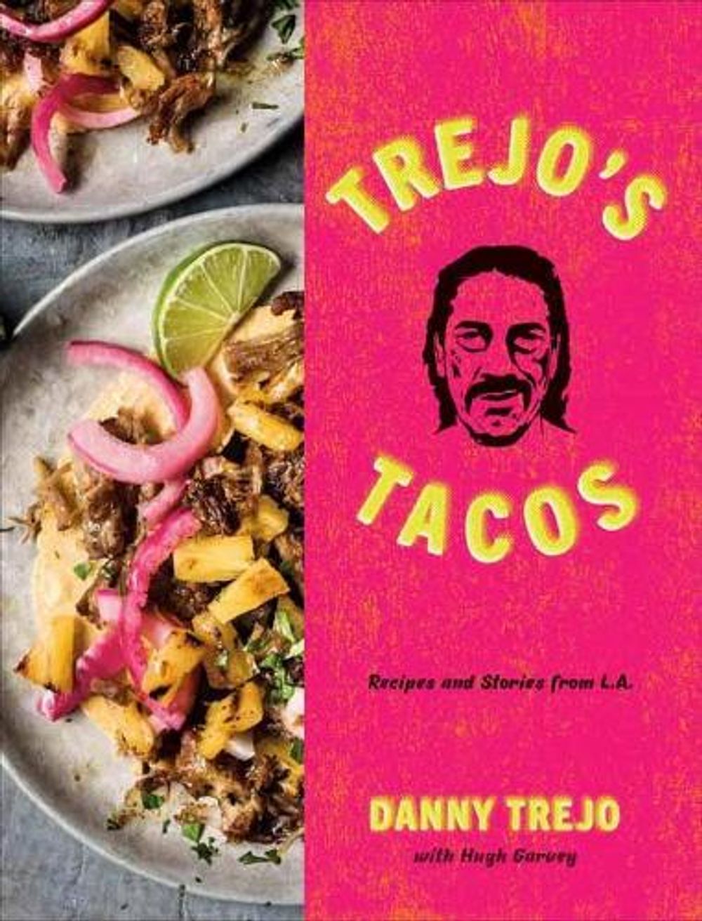 Trejo's Tacos by Danny Trejo - ISBN: 9781984826855