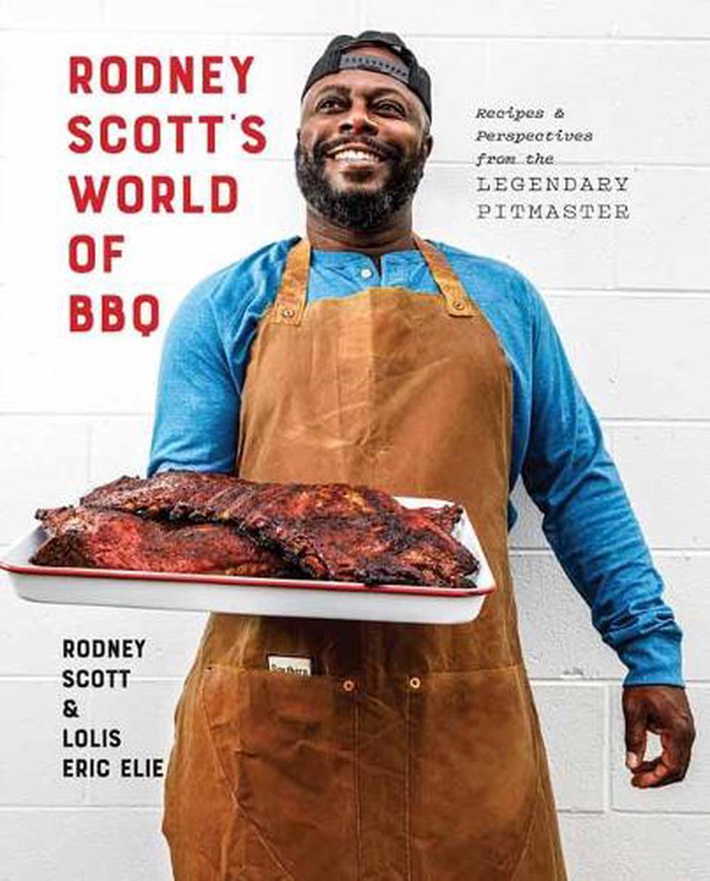 Rodney Scott's World of BBQ , 9781984826930