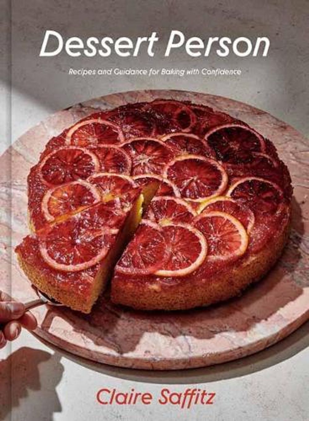 Dessert Person by Claire Saffitz - ISBN: 9781984826961