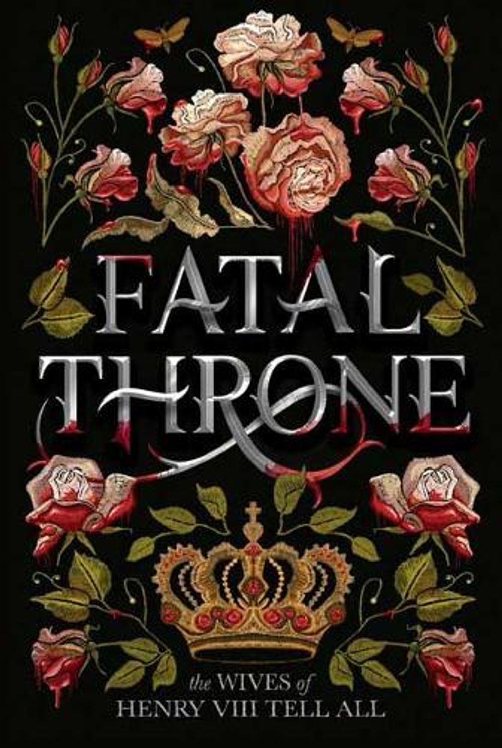Fatal Throne: The Wives of Henry VIII Tell All by Candace Fleming - ISBN: 9781984830333