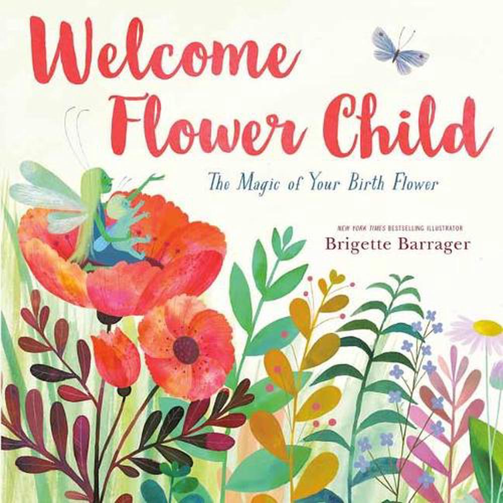 Welcome Flower Child by Brigette Barranger - ISBN: 9781984830395