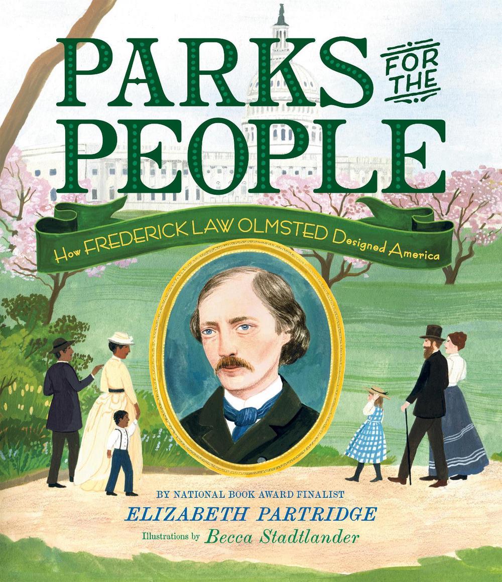 Parks for the People by Elizabeth Partridge - ISBN: 9781984835154