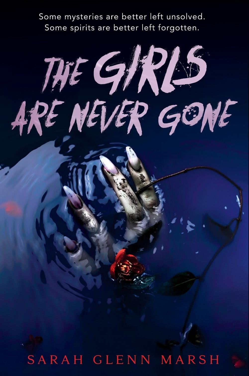 The Girls Are Never Gone by Sarah Glenn Marsh - ISBN: 9781984836175