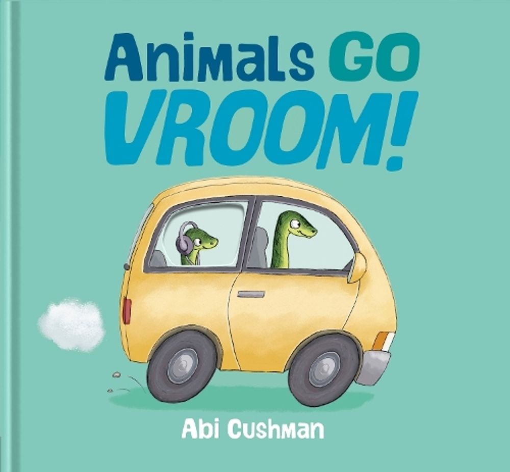 Animals Go Vroom! by Abi Cushman - ISBN: 9781984836656