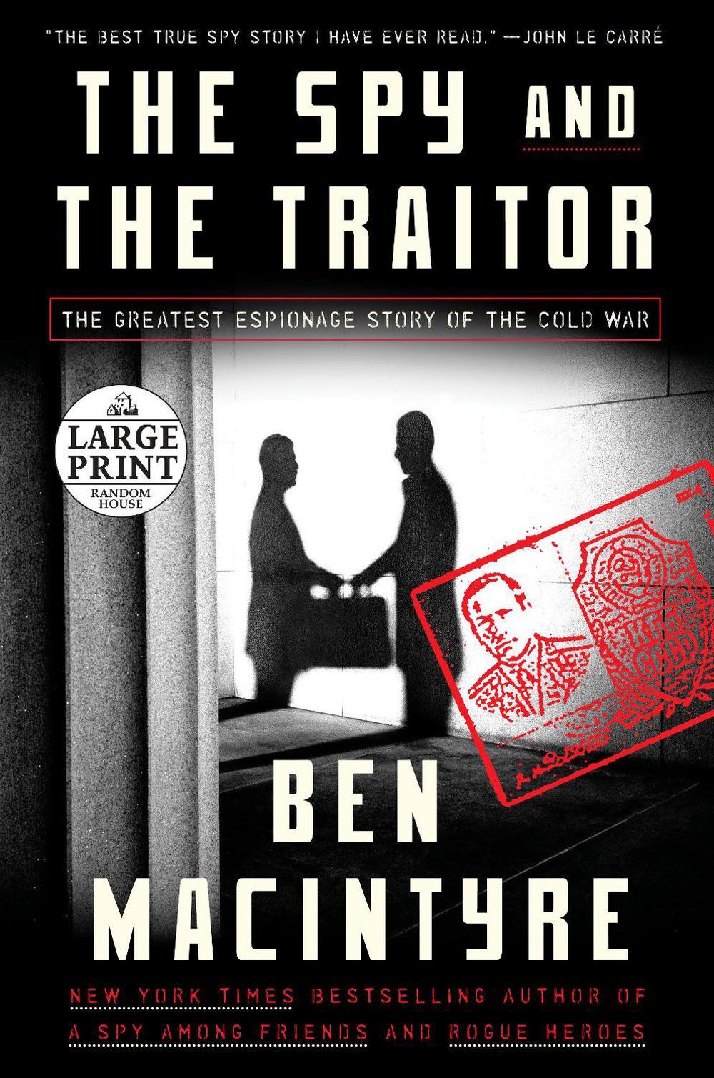The Spy and the Traitor, 9781984841537