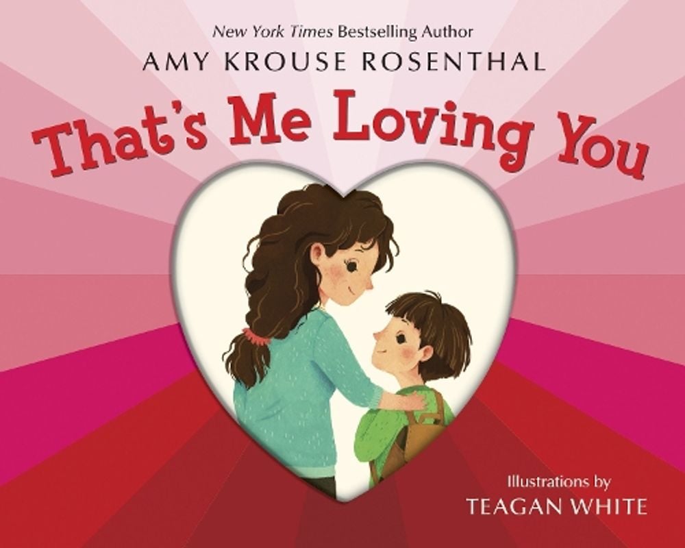 That's Me Loving You by Amy Krouse Rosenthal - ISBN: 9781984847737