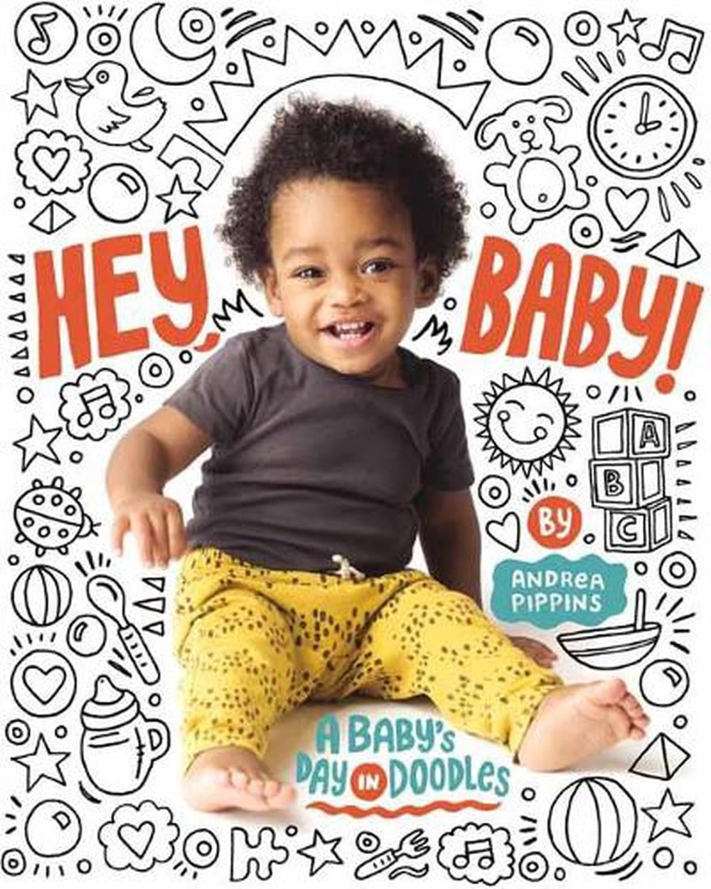 Hey, Baby! by Andrea Pippins - ISBN: 9781984849519