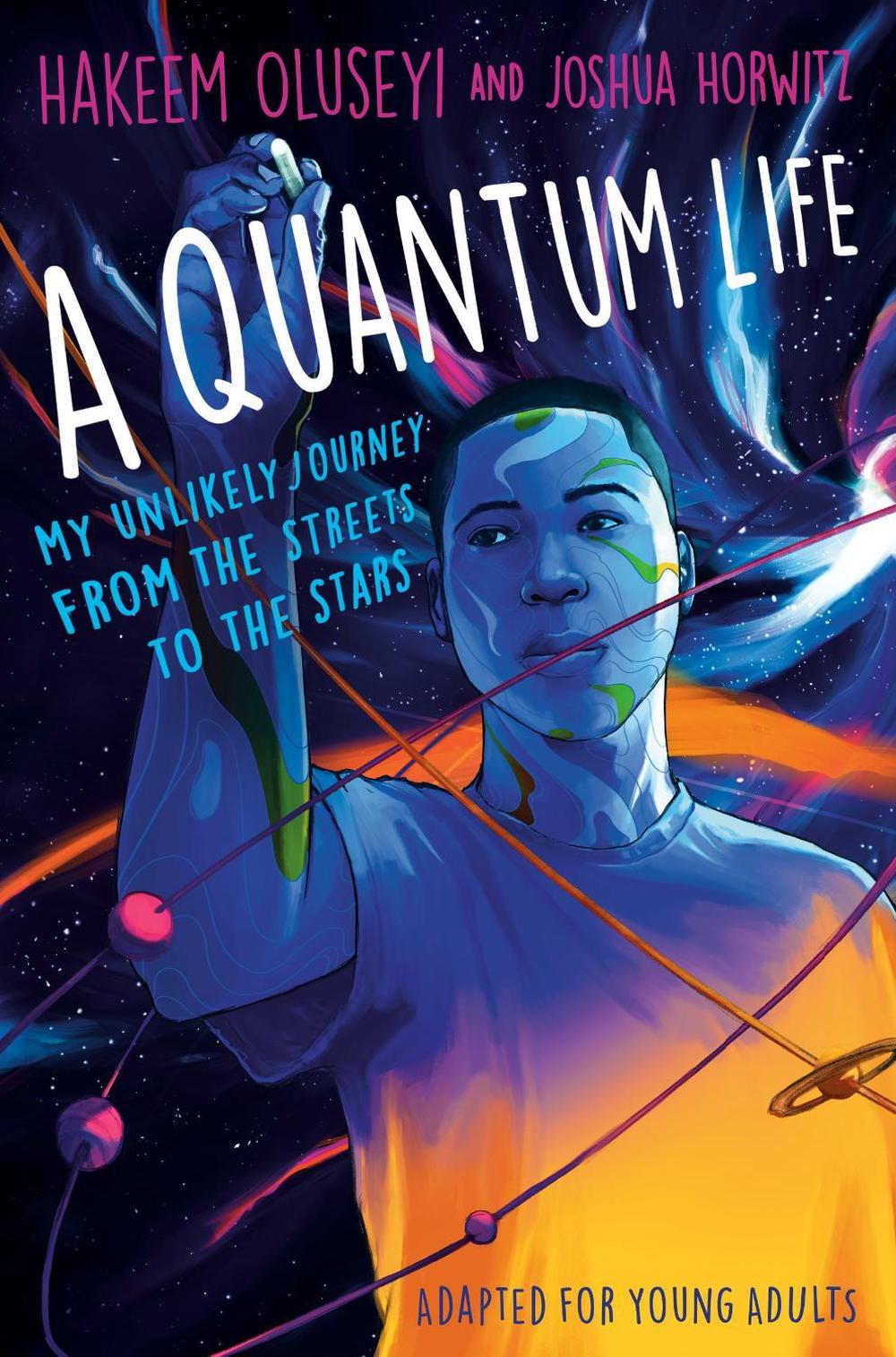 A Quantum Life (Adapted for Young Adults) by Hakeem Oluseyi - ISBN: 9781984849632