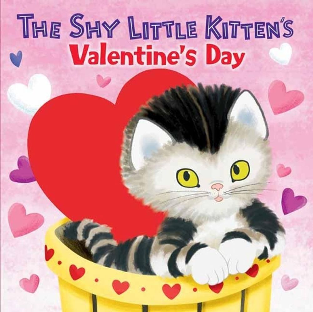 The Shy Little Kitten's Valentine's Day by Andrea Posner-Sanchez - ISBN: 9781984850096