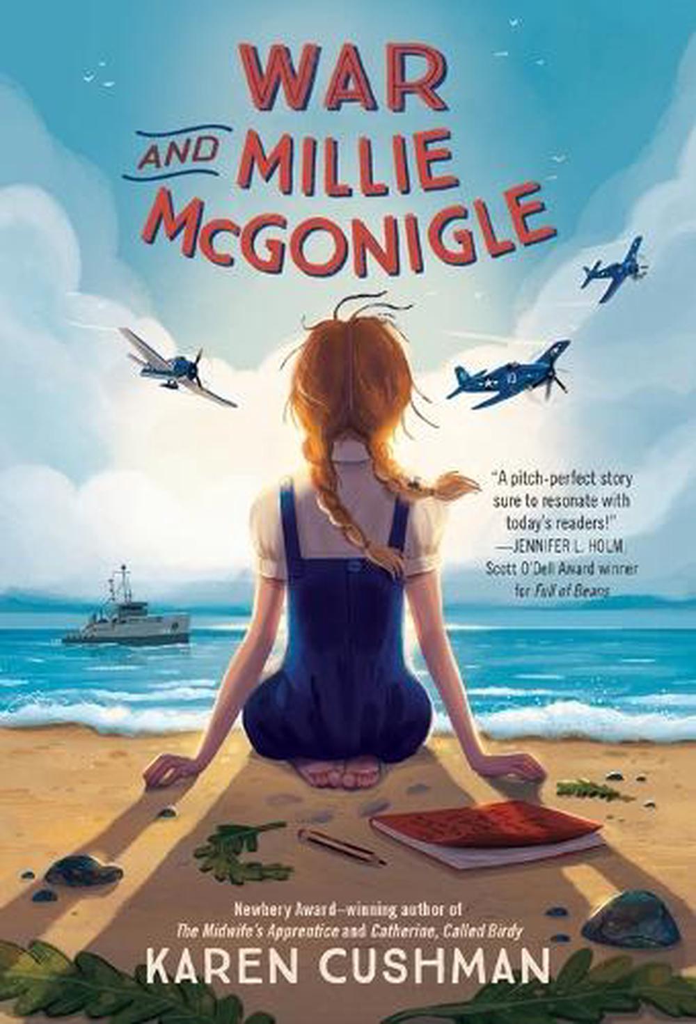War and Millie McGonigle by Karen Cushman - ISBN: 9781984850133
