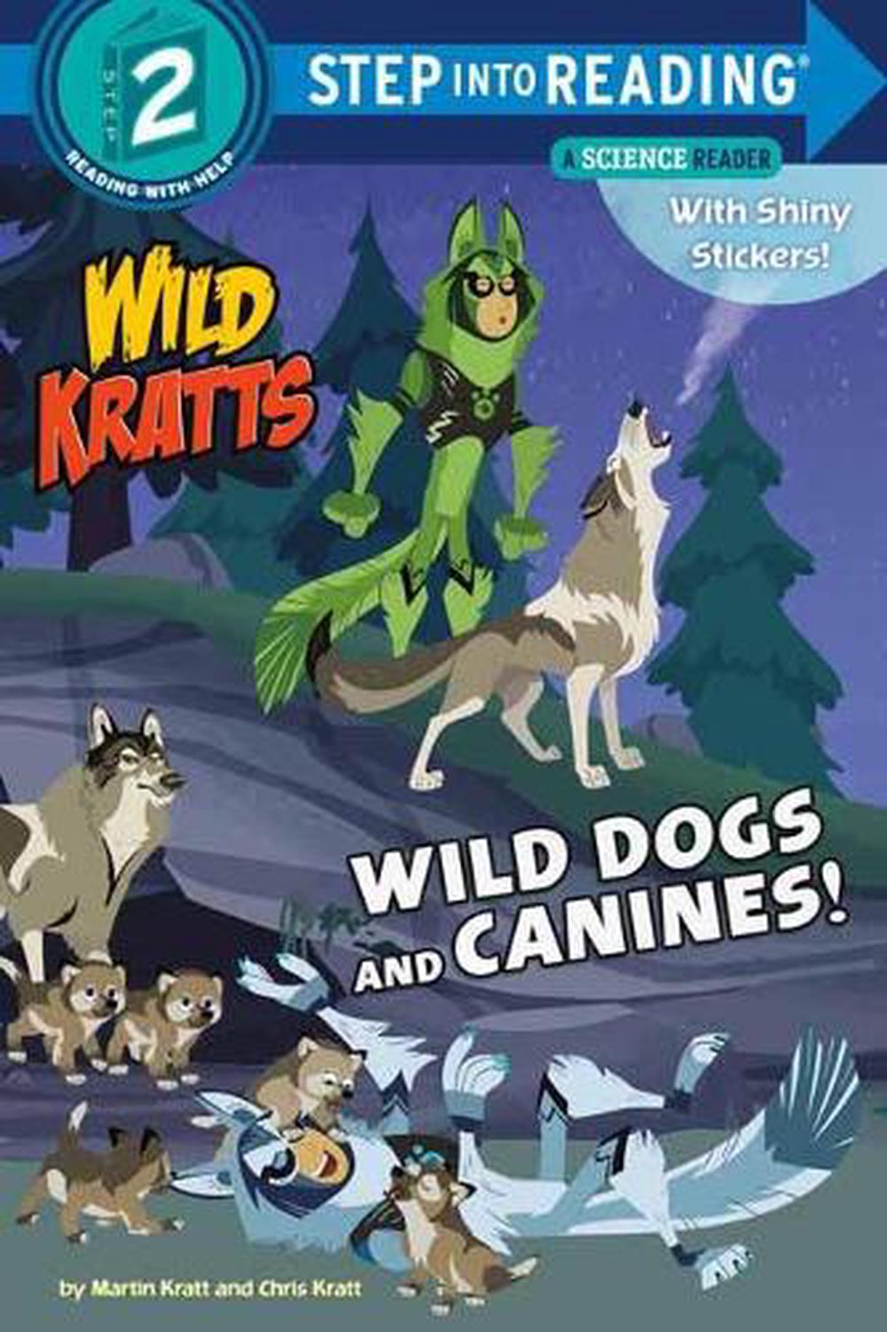 Wild Dogs and Canines! by Martin Kratt - ISBN: 9781984851116
