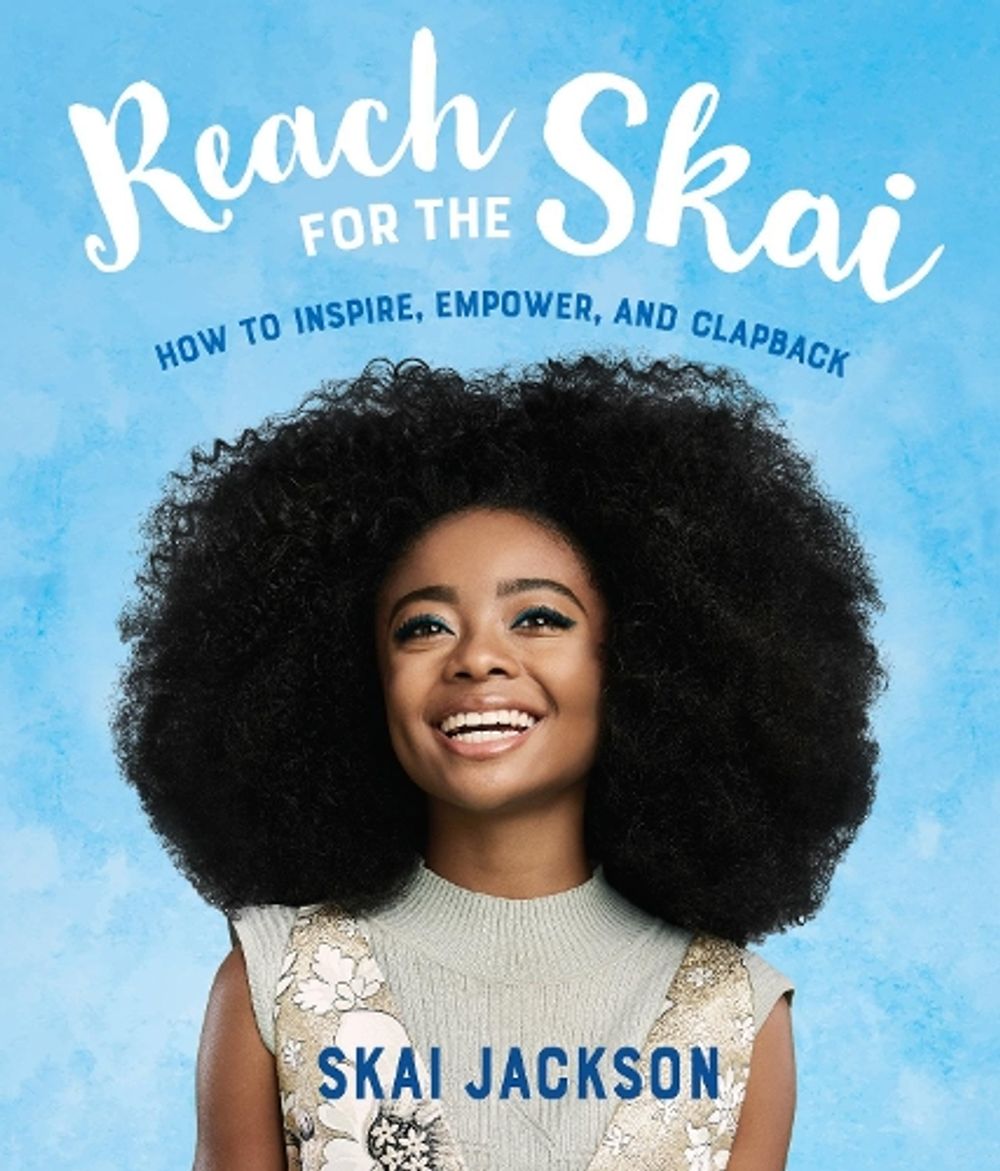 Reach for the Skai by Skai Jackson - ISBN: 9781984851574