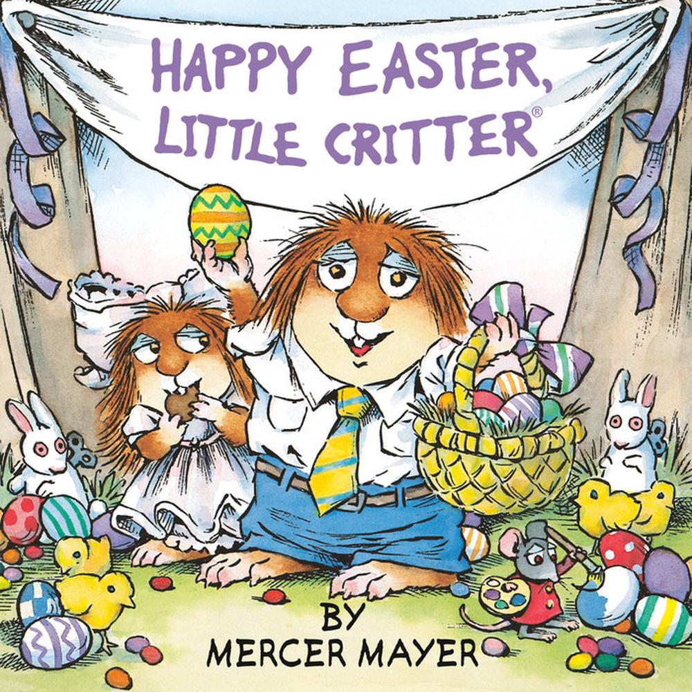 Happy Easter, Little Critter by Mercer Mayer - ISBN: 9781984851581
