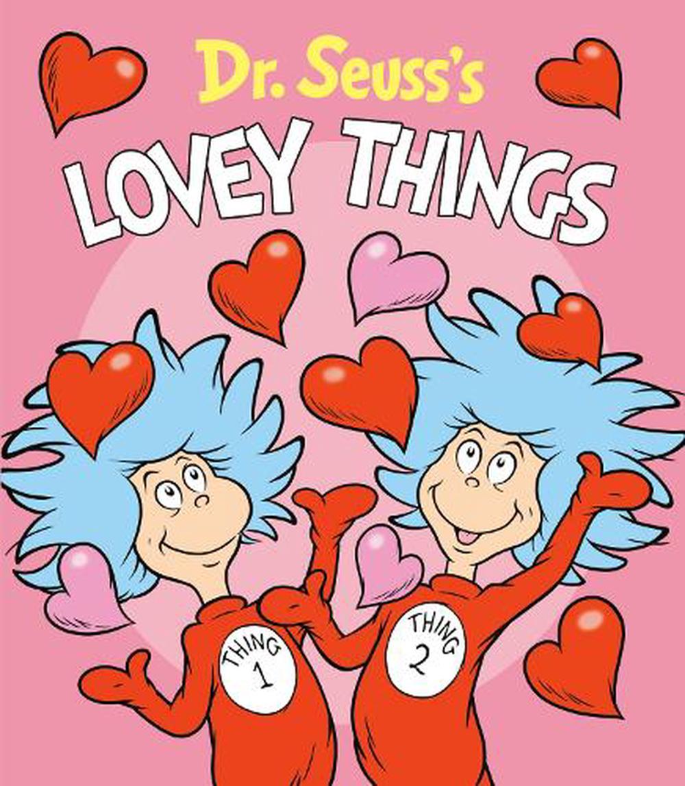 Dr. Seuss's Lovey Things by Dr. Seuss, Board Book, 9781984851888 | Buy ...