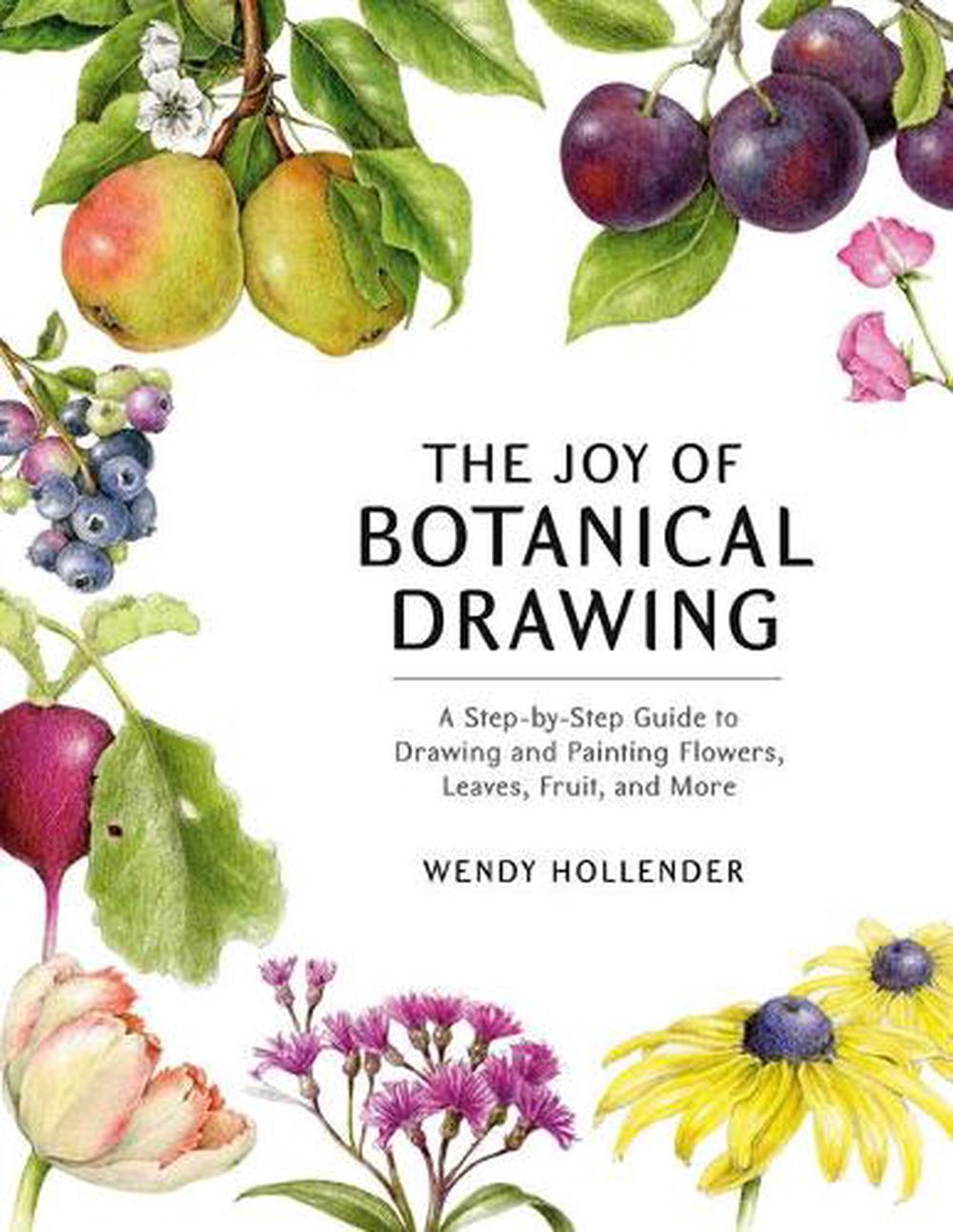 The Joy of Botanical Drawing, 9781984856715