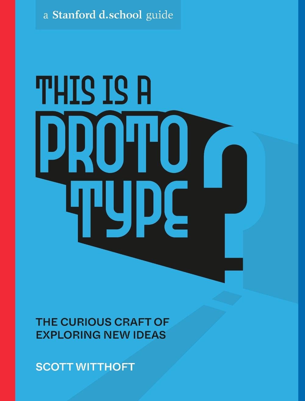 This Is a Prototype by Scott Witthoft - ISBN: 9781984858047