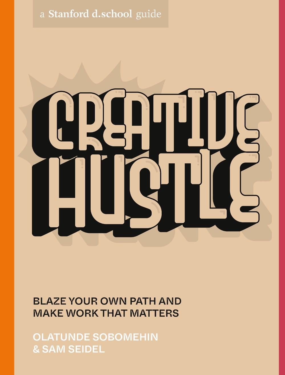 Creative Hustle by Olatunde Sobomehin - ISBN: 9781984858085