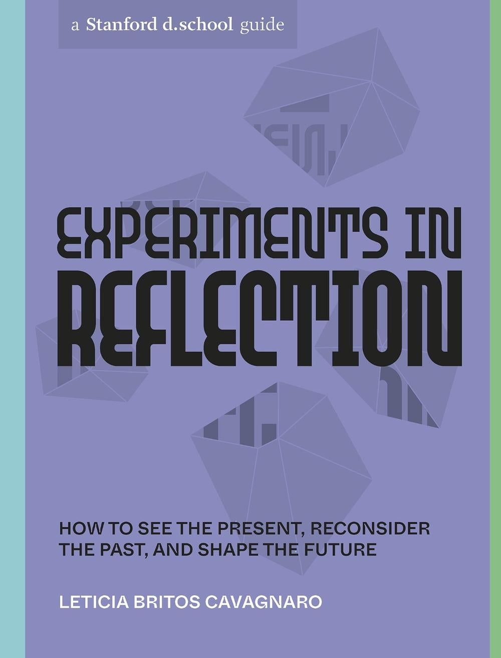 Experiments in Reflection by Leticia Britos Cavagnaro - ISBN: 9781984858108