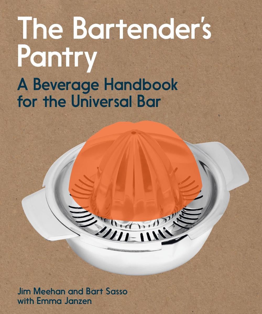 The Bartender's Pantry by Jim Meehan - ISBN: 9781984858672