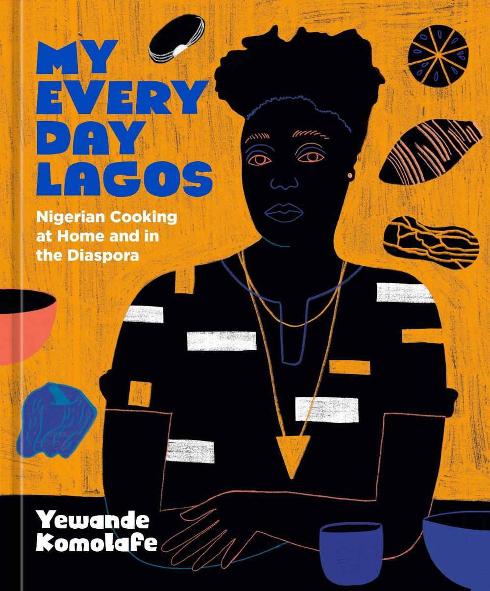 My Everyday Lagos by Yewande Komolafe - ISBN: 9781984858931