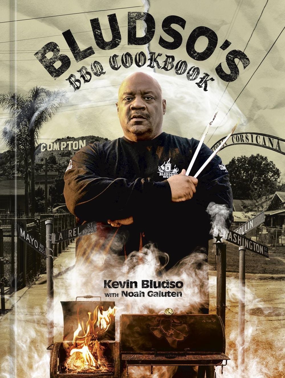 The Bludso Family Cookbook: BBQ, Smoke, and Soul by Kevin Bludso - ISBN: 9781984859556