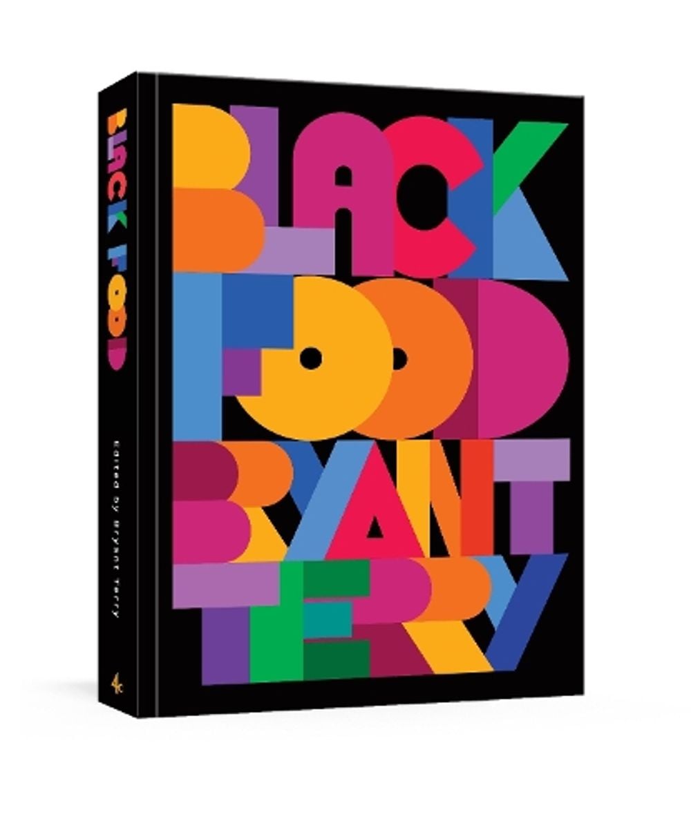 Black Food by Bryant Terry - ISBN: 9781984859723