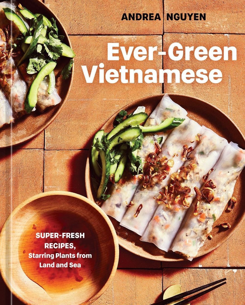 Ever-Green Vietnamese by Andrea Nguyen - ISBN: 9781984859853
