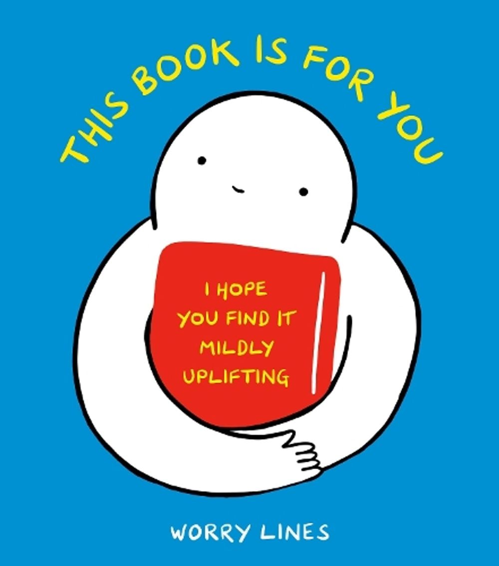 This Book Is for You by Worry Lines - ISBN: 9781984860262