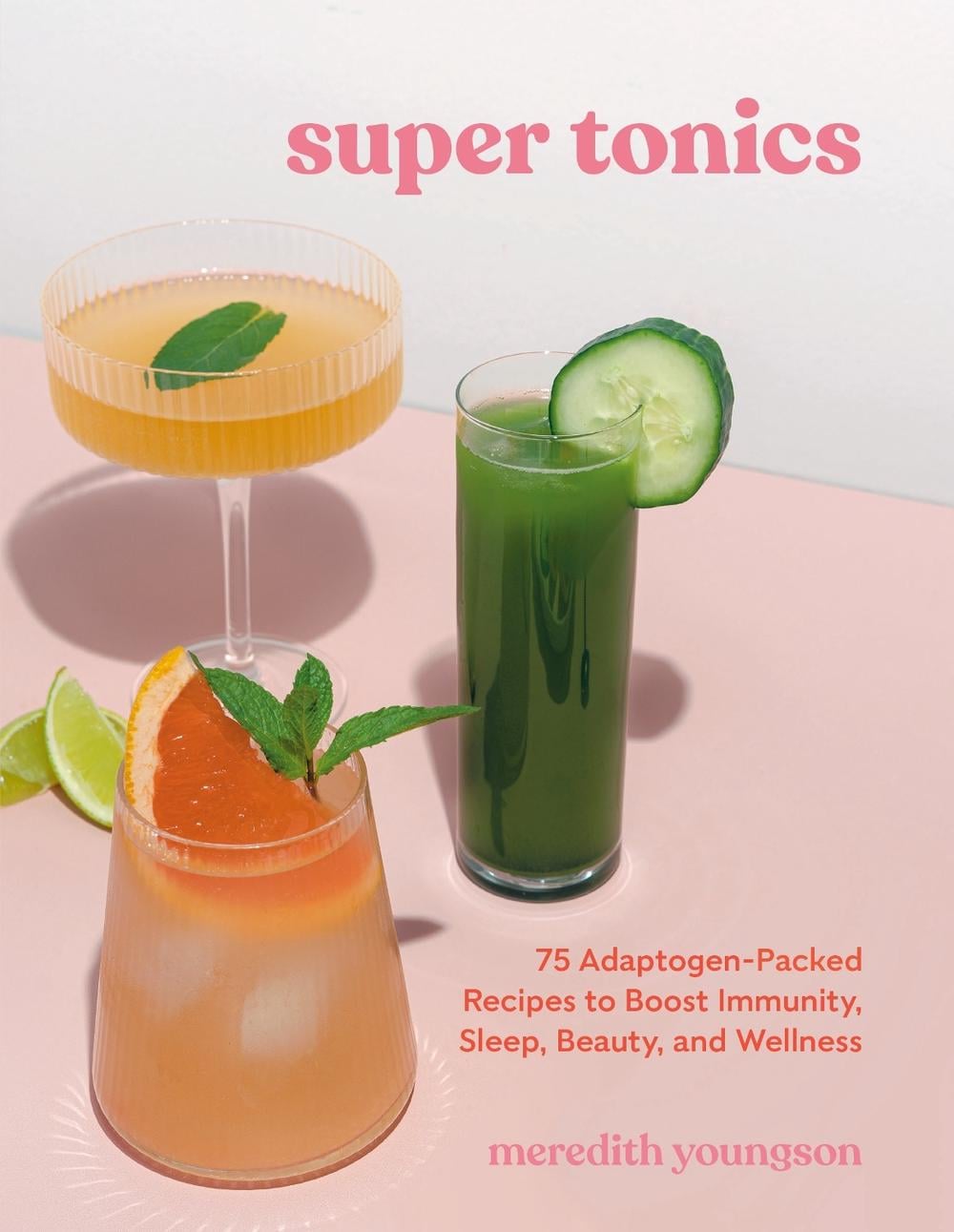 Super Tonics by Meredith Youngson - ISBN: 9781984861672