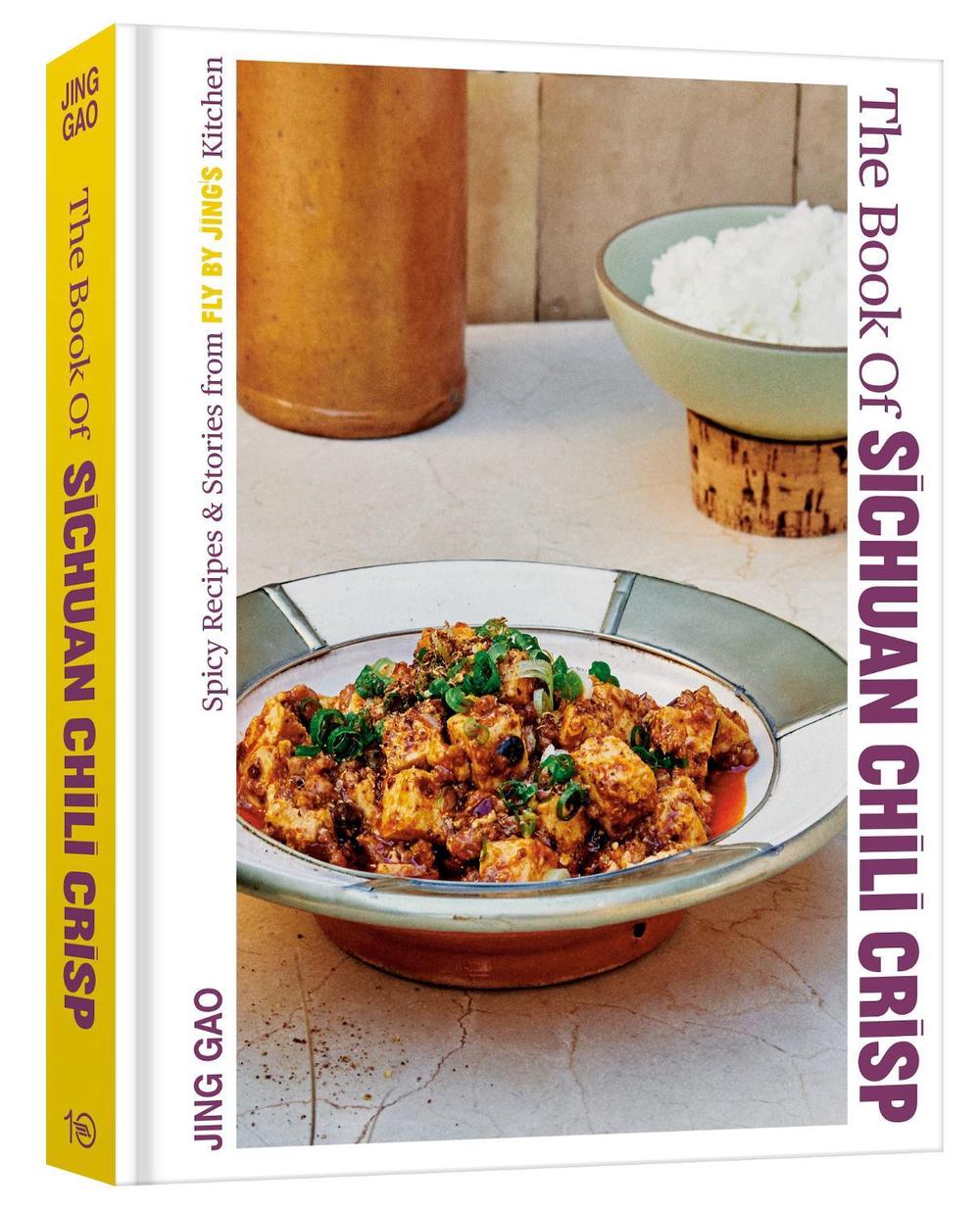 The Book of Sichuan Chili Crisp by Jing Gao - ISBN: 9781984862174