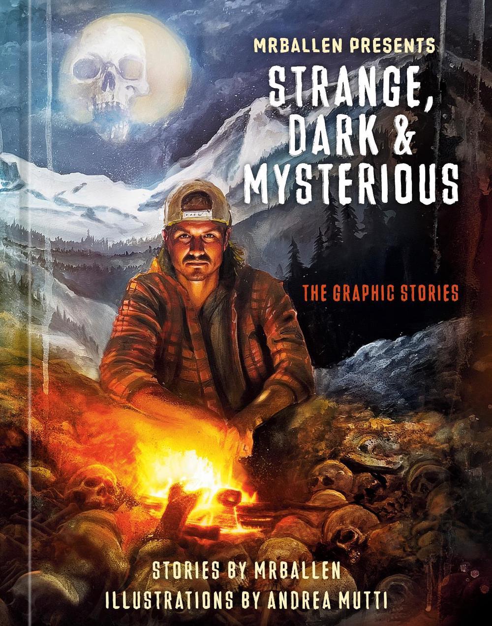 MrBallen Presents: Strange, Dark & Mysterious, 9781984863423