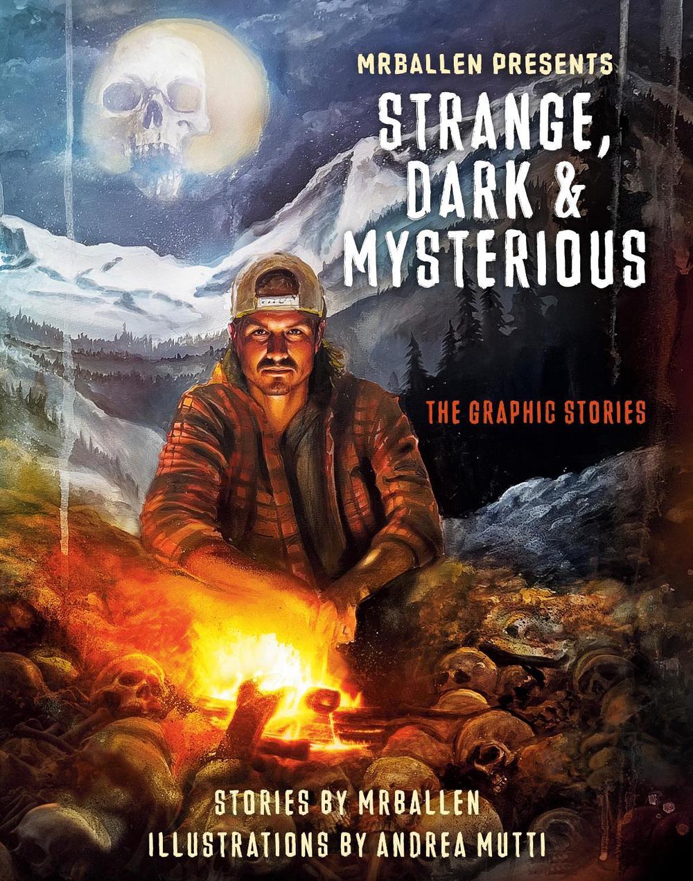 MrBallen Presents: Strange, Dark & Mysterious, 9781984863430