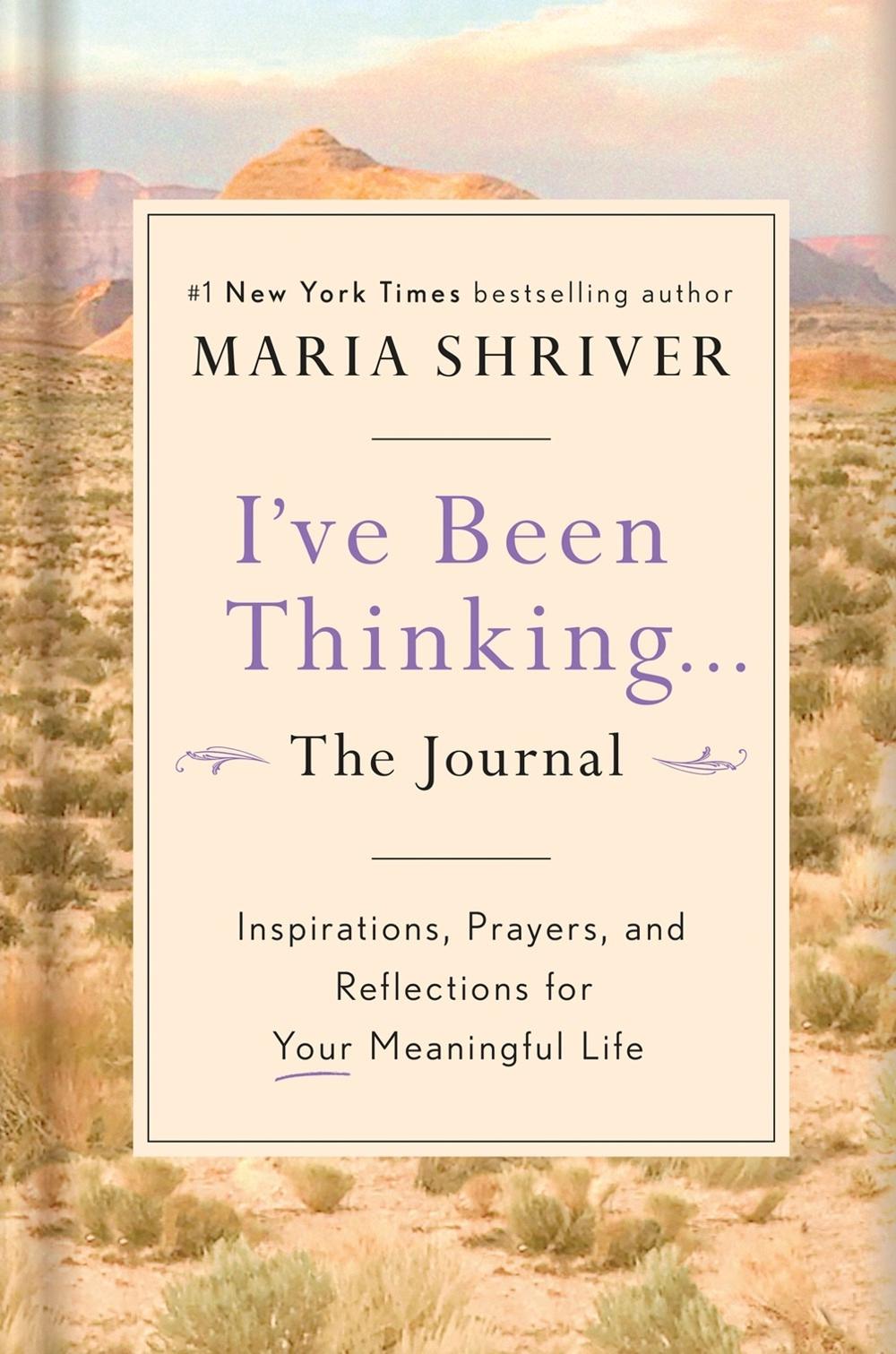 I've Been Thinking: A Journal by Maria Shriver - ISBN: 9781984878021